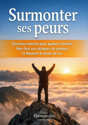 Surmonter ses peurs